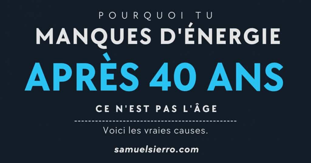 manque d'énergie après 40 ans 0